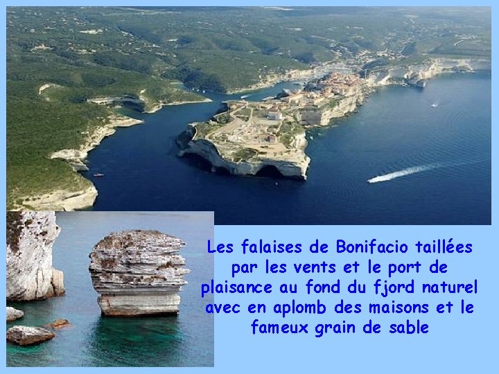 Les falaises de Bonifacio taillées par les vents et le port de plaisance au