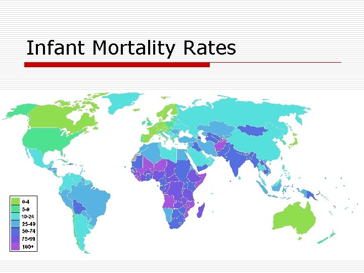 Infant Mortality Rates Infant Mortality Rates