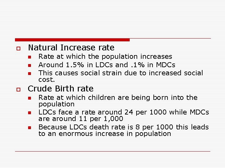 o Natural Increase rate n n n o Rate at which the population increases o Natural Increase rate n n n o Rate at which the population increases