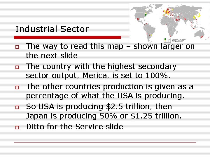 Industrial Sector o o o The way to read this map – shown larger Industrial Sector o o o The way to read this map – shown larger