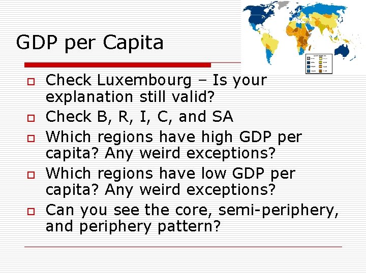 GDP per Capita o o o Check Luxembourg – Is your explanation still valid? GDP per Capita o o o Check Luxembourg – Is your explanation still valid?