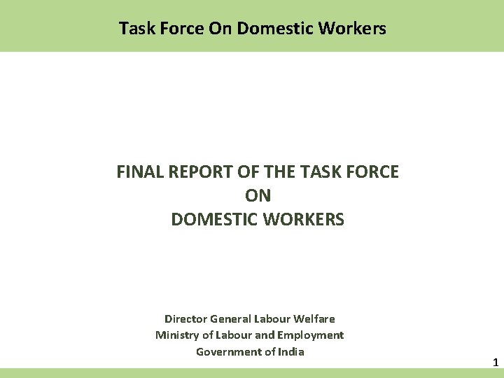 Task Force On Domestic Workers FINAL REPORT OF THE TASK FORCE ON DOMESTIC WORKERS