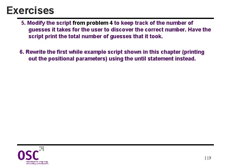 Exercises 5. Modify the script from problem 4 to keep track of the number