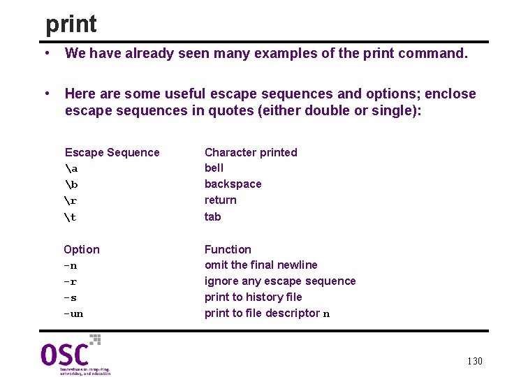 print • We have already seen many examples of the print command. • Here