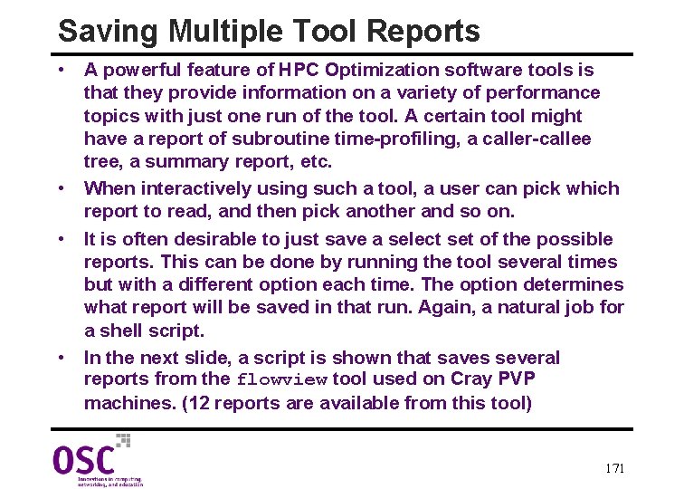 Saving Multiple Tool Reports • A powerful feature of HPC Optimization software tools is
