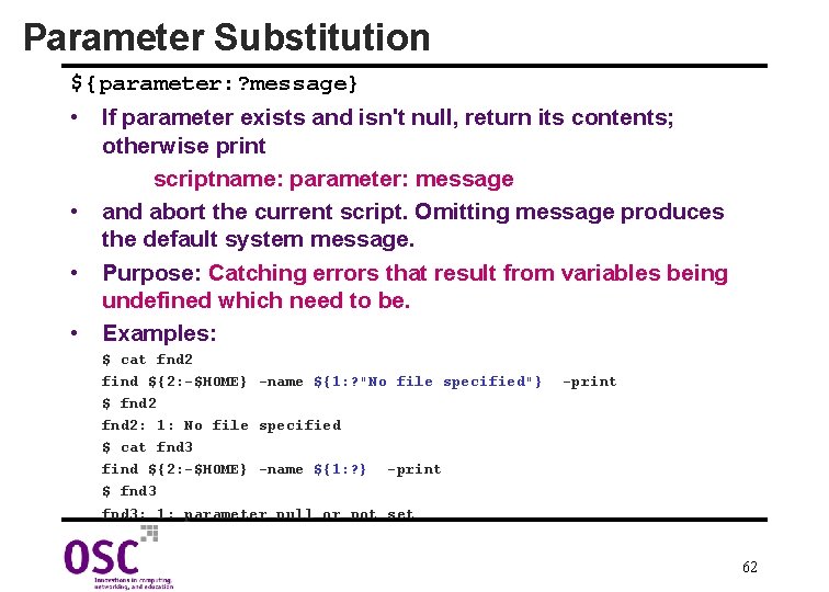 Parameter Substitution ${parameter: ? message} • If parameter exists and isn't null, return its