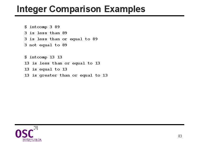 Integer Comparison Examples $ 3 3 3 intcomp 3 89 is less than or