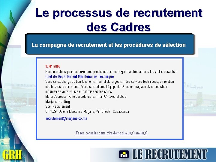 Le processus de recrutement des Cadres La compagne de recrutement et les procédures de