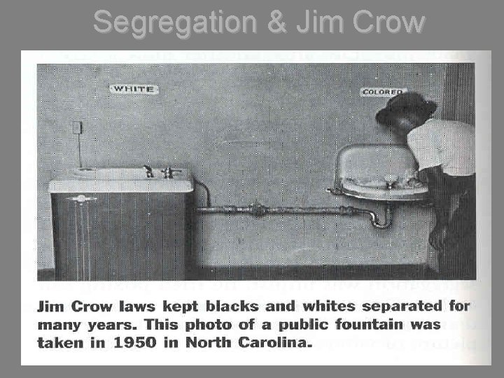 Segregation & Jim Crow 