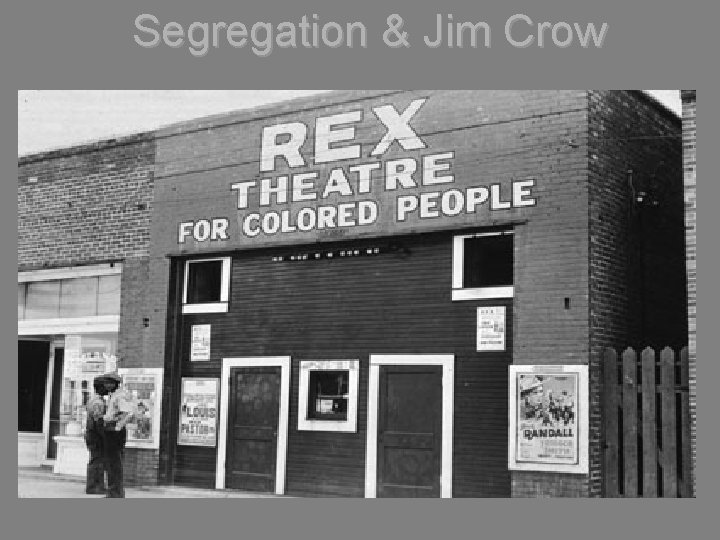 Segregation & Jim Crow 