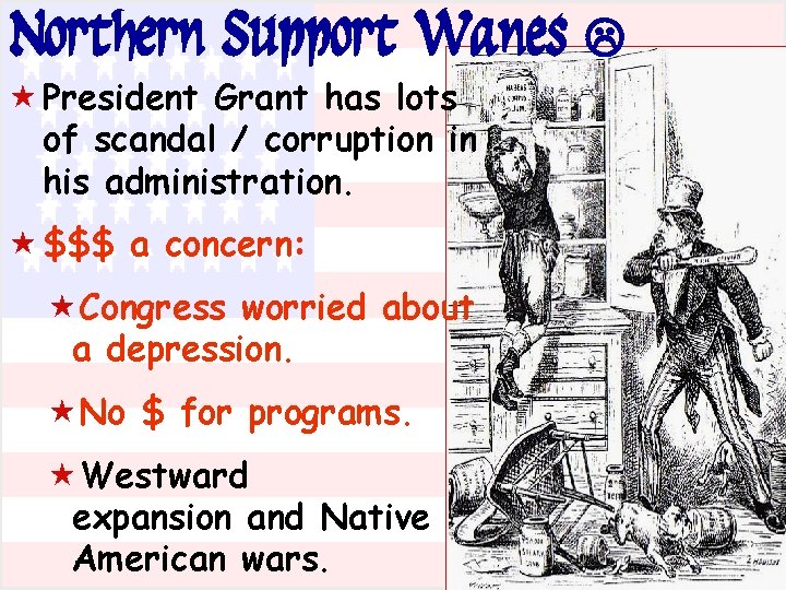 Northern Support Wanes « President Grant has lots of scandal / corruption in his