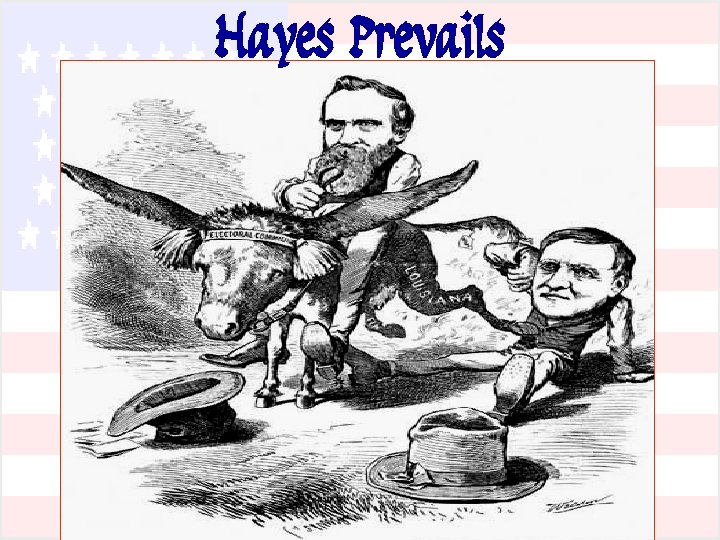 Hayes Prevails 