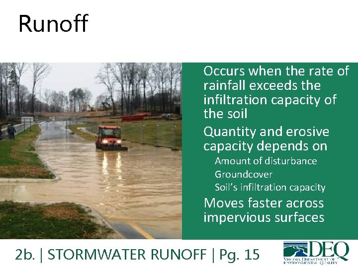 Runoff • Occurs when the rate of rainfall exceeds the infiltration capacity of the Runoff • Occurs when the rate of rainfall exceeds the infiltration capacity of the