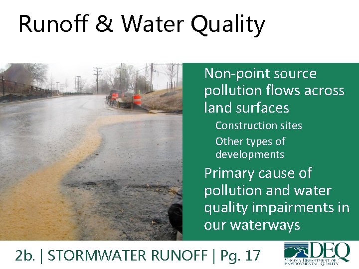 Runoff & Water Quality • Non-point source pollution flows across land surfaces – Construction Runoff & Water Quality • Non-point source pollution flows across land surfaces – Construction