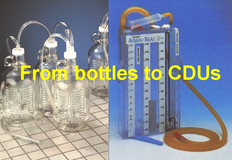 From bottles to CDUs 