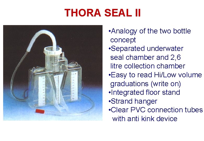 THORA SEAL II • Analogy of the two bottle concept • Separated underwater seal