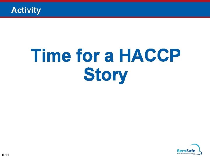 Activity Time for a HACCP Story 8 -11 