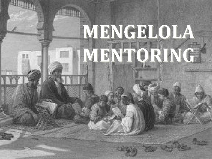 MENGELOLA MENTORING 