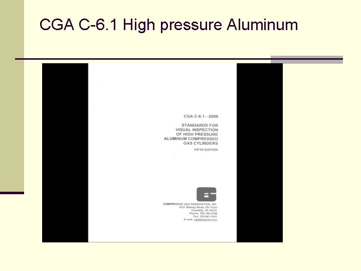 CGA C-6. 1 High pressure Aluminum 