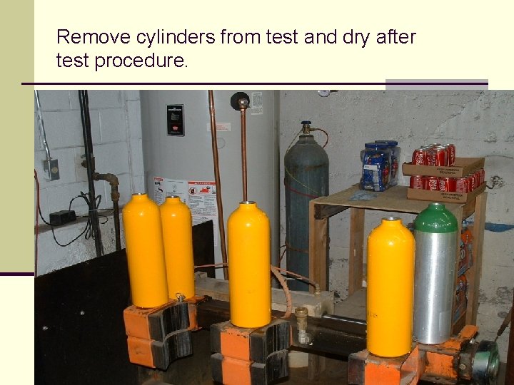Remove cylinders from test and dry after test procedure. 