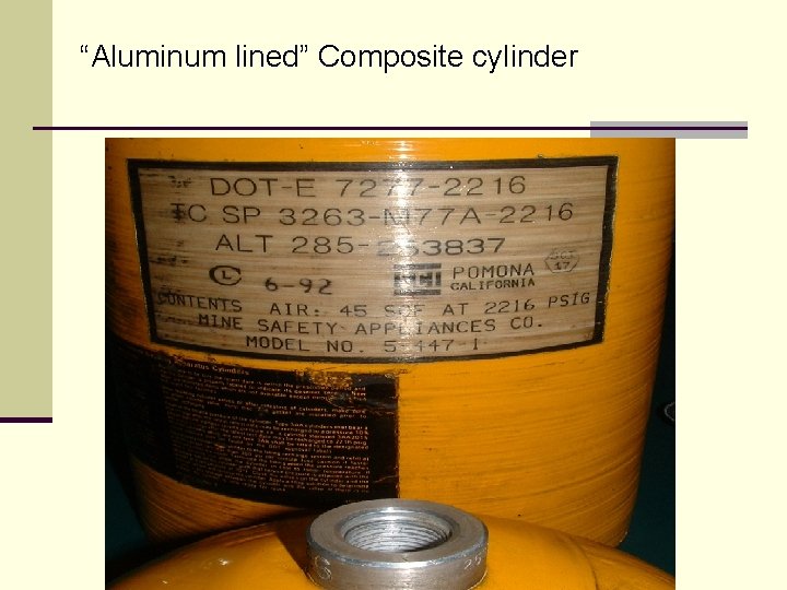 “Aluminum lined” Composite cylinder 