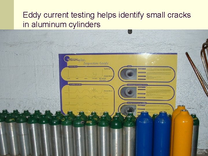 Eddy current testing helps identify small cracks in aluminum cylinders 