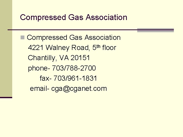 Compressed Gas Association n Compressed Gas Association 4221 Walney Road, 5 th floor Chantilly,