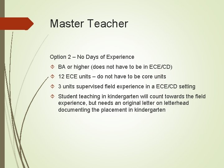 Master Teacher Option 2 – No Days of Experience BA or higher (does not