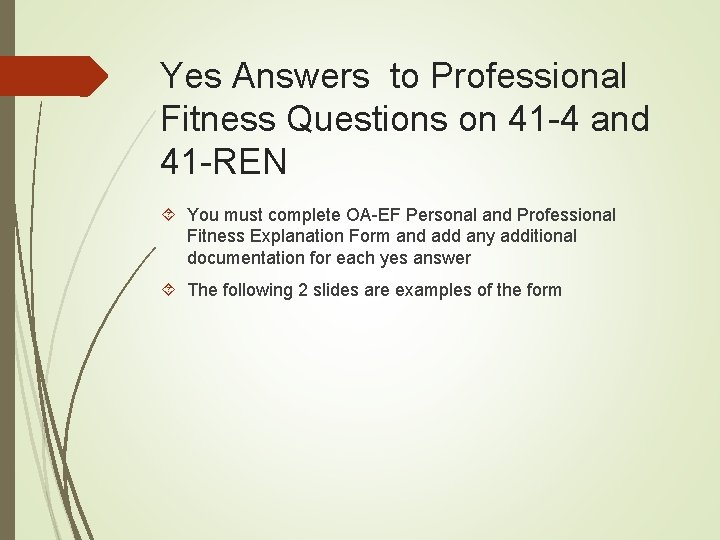 Yes Answers to Professional Fitness Questions on 41 -4 and 41 -REN You must