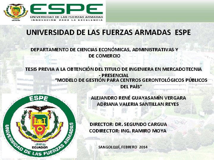 UNIVERSIDAD DE LAS FUERZAS ARMADAS ESPE DEPARTAMENTO DE CIENCIAS ECONÓMICAS, ADMINISTRATIVAS Y DE COMERCIO