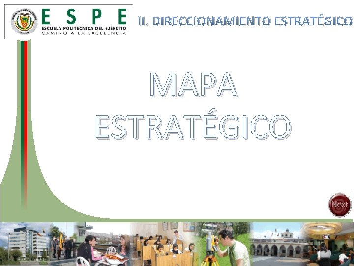 II. DIRECCIONAMIENTO ESTRATÉGICO MAPA ESTRATÉGICO 