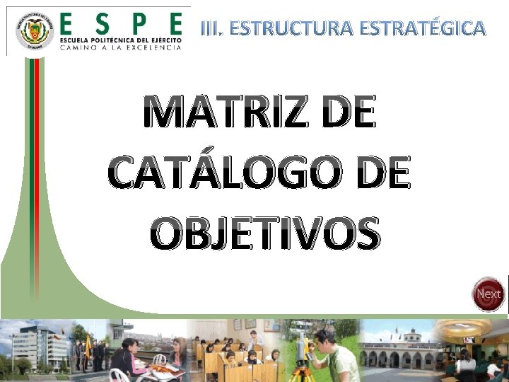 III. ESTRUCTURA ESTRATÉGICA MATRIZ DE CATÁLOGO DE OBJETIVOS 