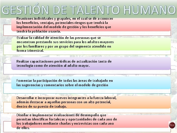 GESTIÓN DE TALENTO HUMANO Reuniones individuales y grupales, en el cual se dé a