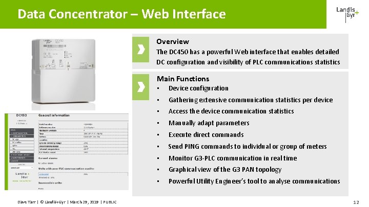 Data Concentrator – Web Interface Overview The DC 450 has a powerful Web interface Data Concentrator – Web Interface Overview The DC 450 has a powerful Web interface