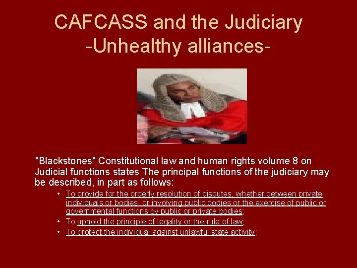 CAFCASS and the Judiciary -Unhealthy alliances- "Blackstones" Constitutional law and human rights volume 8