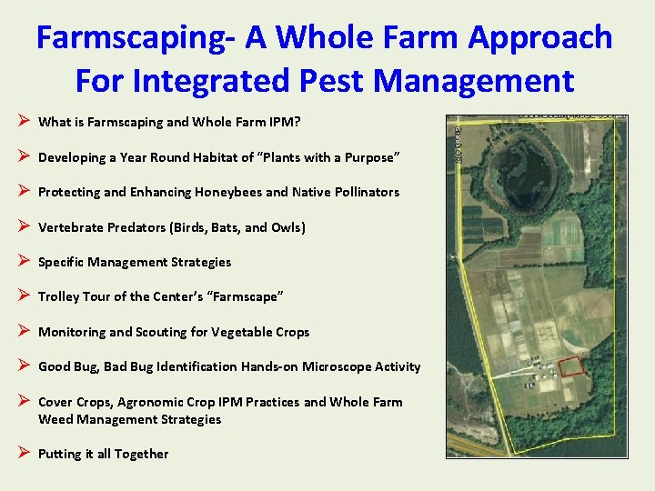  Farmscaping- A Whole Farm Approach For Integrated Pest Management Ø What is Farmscaping