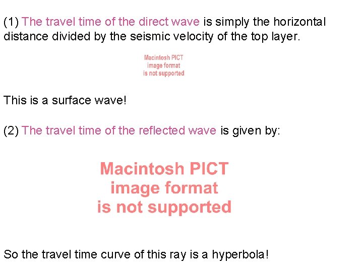 (1) The travel time of the direct wave is simply the horizontal distance divided