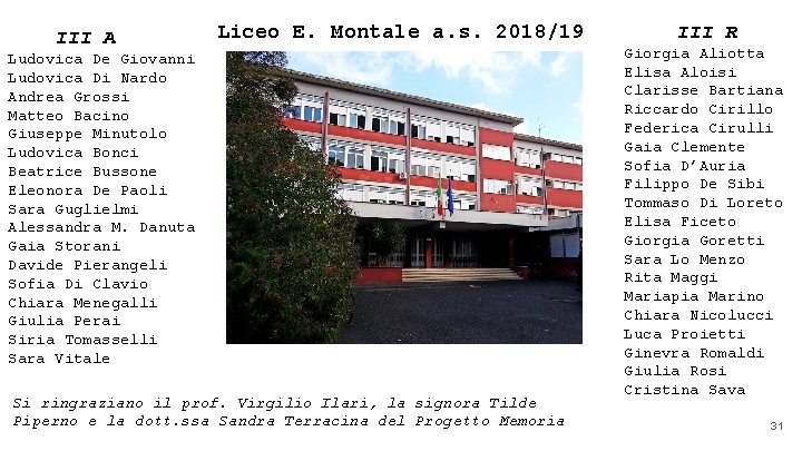 III A Liceo E. Montale a. s. 2018/19 Ludovica De Giovanni Ludovica Di Nardo