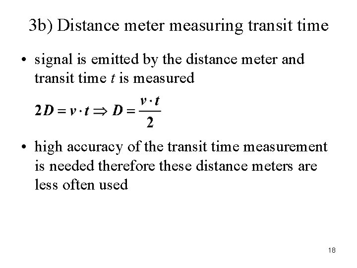 3 b) Distance meter measuring transit time • signal is emitted by the distance 3 b) Distance meter measuring transit time • signal is emitted by the distance