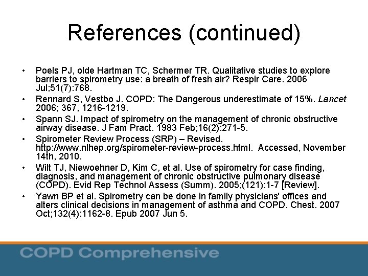 References (continued) • • • Poels PJ, olde Hartman TC, Schermer TR. Qualitative studies References (continued) • • • Poels PJ, olde Hartman TC, Schermer TR. Qualitative studies