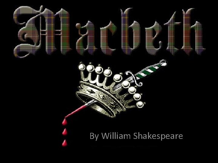 Macbeth By William Shakespeare 