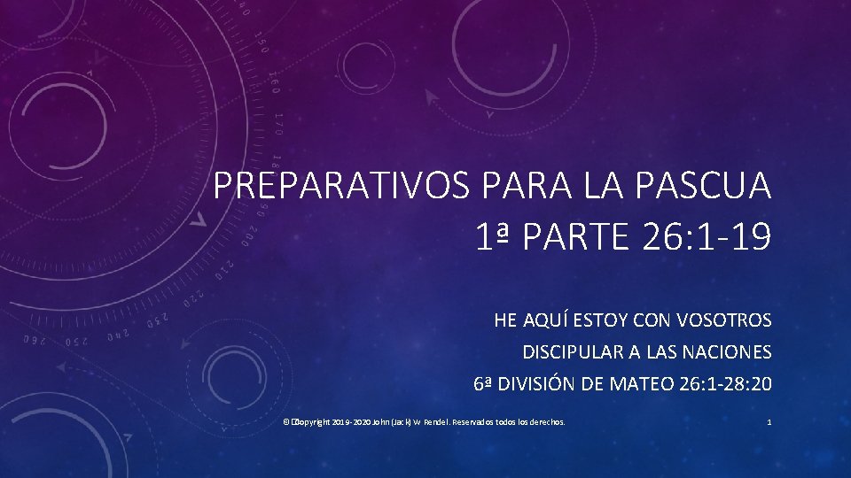 PREPARATIVOS PARA LA PASCUA 1ª PARTE 26: 1 -19 HE AQUÍ ESTOY CON VOSOTROS PREPARATIVOS PARA LA PASCUA 1ª PARTE 26: 1 -19 HE AQUÍ ESTOY CON VOSOTROS