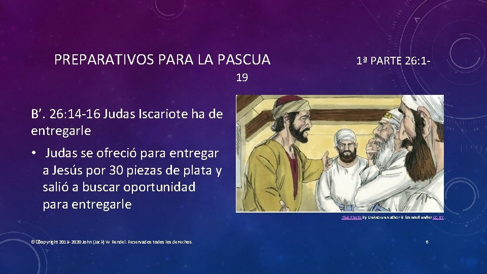 PREPARATIVOS PARA LA PASCUA 1ª PARTE 26: 1 - 19 B’. 26: 14 -16 PREPARATIVOS PARA LA PASCUA 1ª PARTE 26: 1 - 19 B’. 26: 14 -16