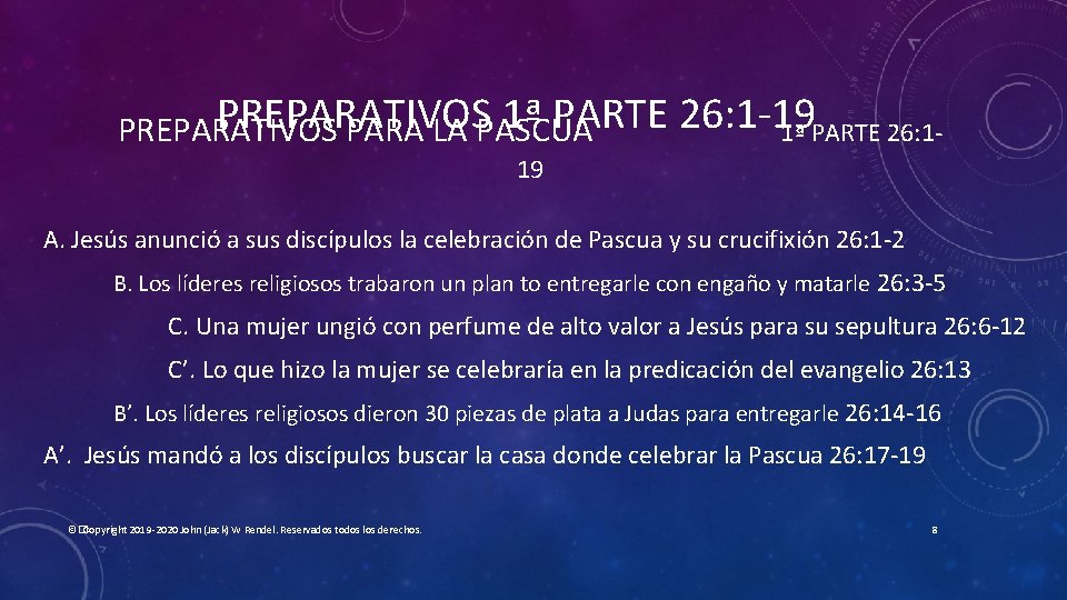 PREPARATIVOS 1ª PARTE 26: 1 -19 PREPARATIVOS PARA LA PASCUA 1ª PARTE 26: 119 PREPARATIVOS 1ª PARTE 26: 1 -19 PREPARATIVOS PARA LA PASCUA 1ª PARTE 26: 119