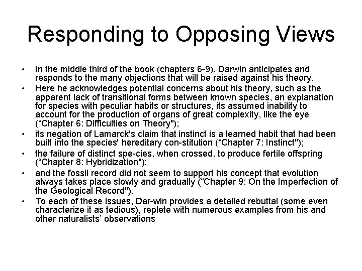 Responding to Opposing Views • • • In the middle third of the book