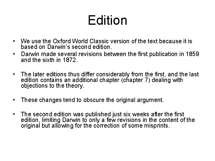 Edition • We use the Oxford World Classic version of the text because it