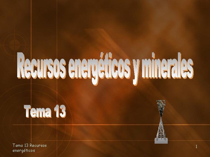 Tema 13 Recursos energéticos 1 