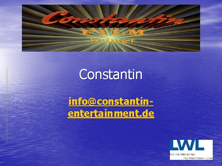 Constantin info@constantinentertainment. de 