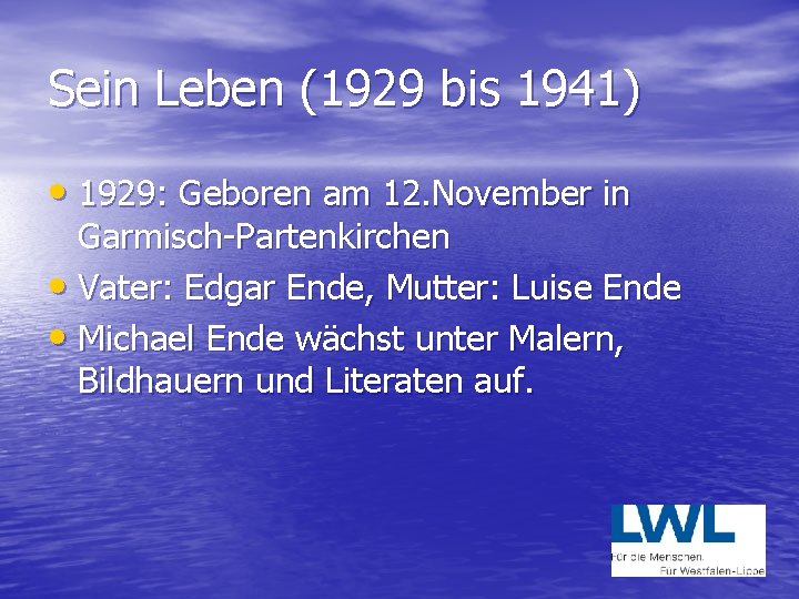 Sein Leben (1929 bis 1941) • 1929: Geboren am 12. November in Garmisch-Partenkirchen •