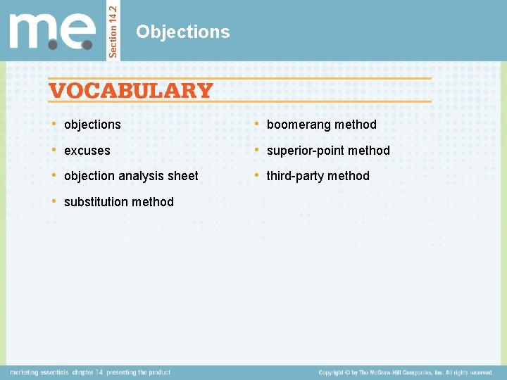 Section 14. 2 Objections • objections • boomerang method • excuses • superior-point method